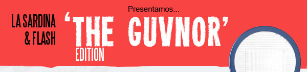 La Sardina The Guvnor edition header