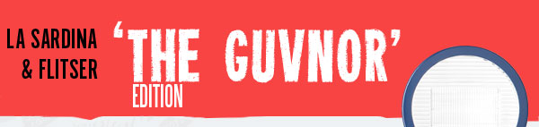 La Sardina The Guvnor edition header