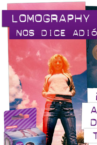 Lomography X Tungsten Nos dice Adiós muy pronto