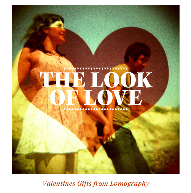 The Look Of Love - Valentines Gifts from Lomography