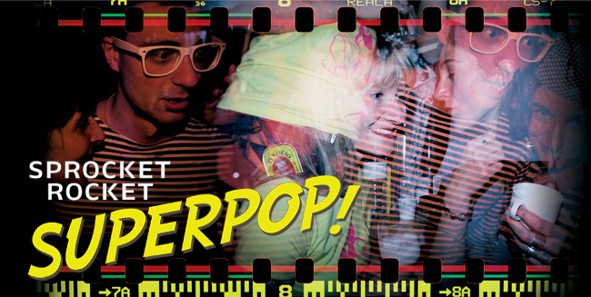 Sprocket Rocket Superpop!