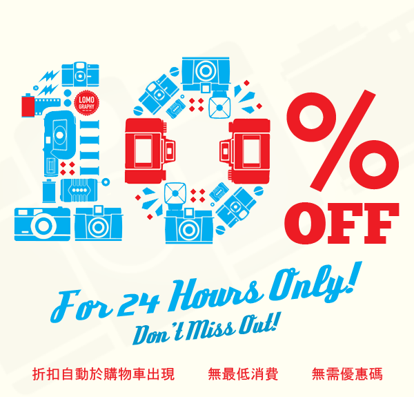 For 24 Hours Only Get 10% Off Everything