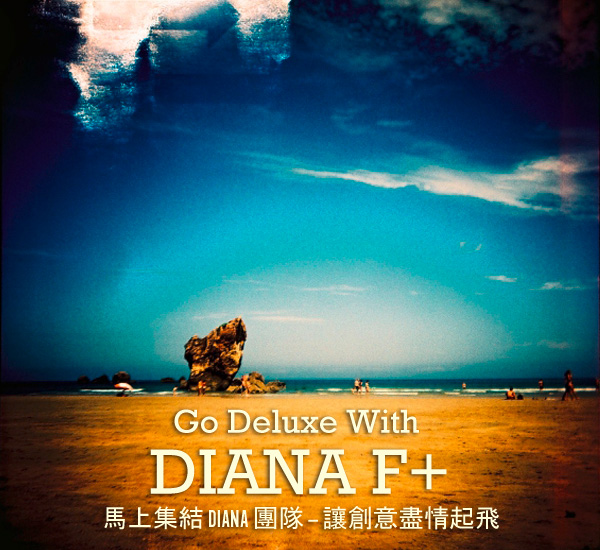 Go Deluxe With Diana F+