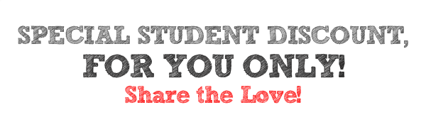 You're chosen for a special student discount!