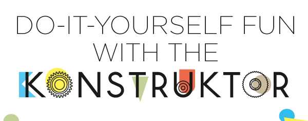 Do-It-Yourself Fun with the Konstruktor